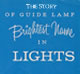 Story of Guide Lamp Brights name in Lights